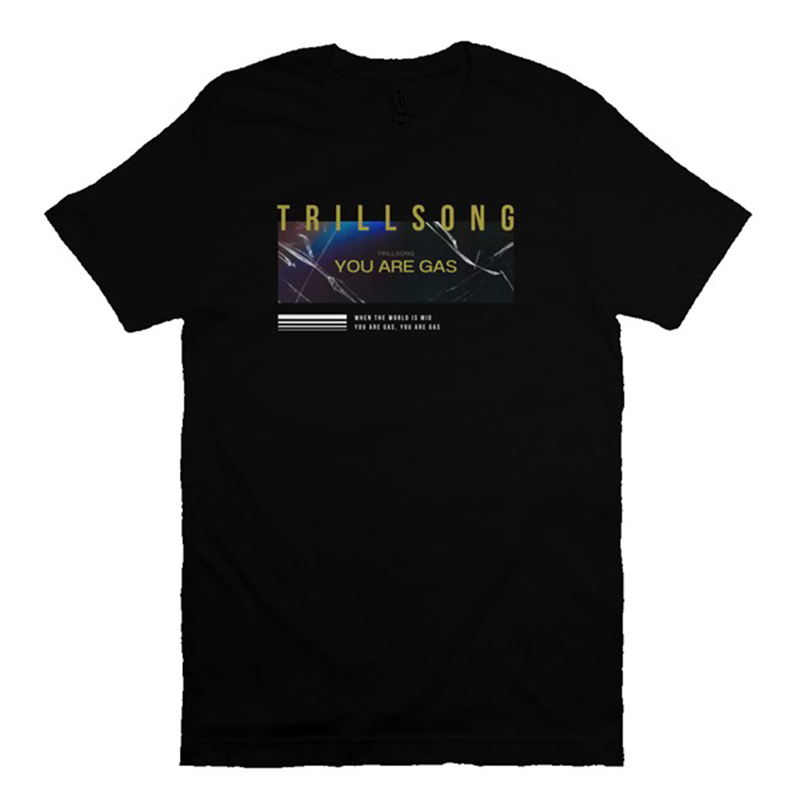 Trillsong You Are Gas Tee Black