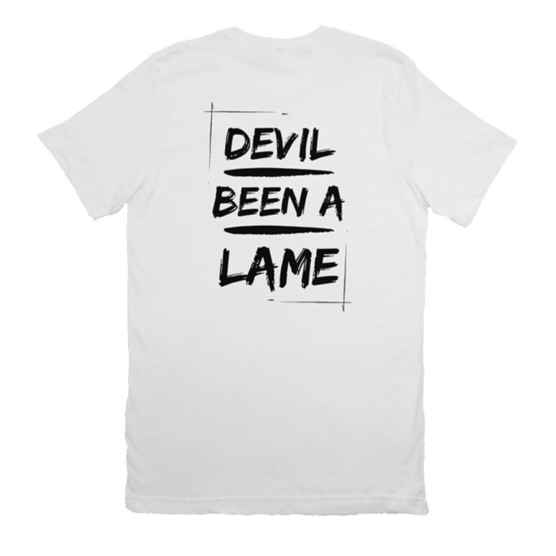 Trillsong Devil Been a Lame Tee (Front and Back Design) White